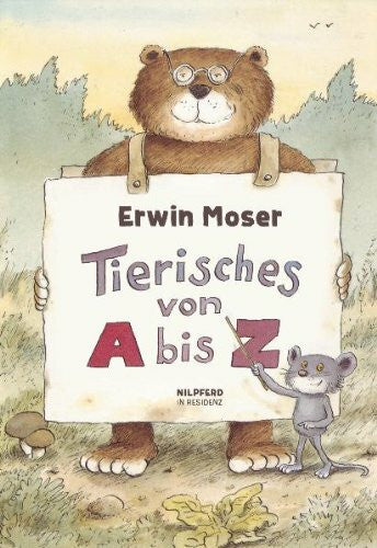 Moser, Erwin Tierisches von A bis Z