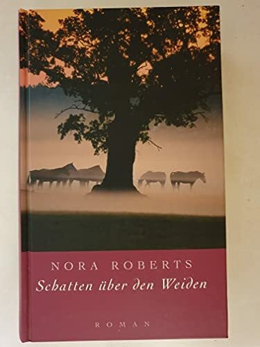 Nora Roberts Schatten über den Weiden