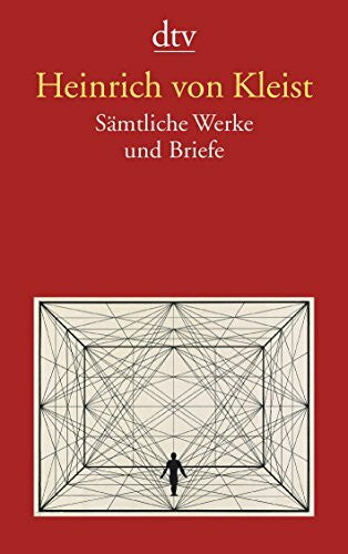 Kleist, Heinrich von Sämtliche Werke und Briefe: Zweibändige Ausgabe in einem Band