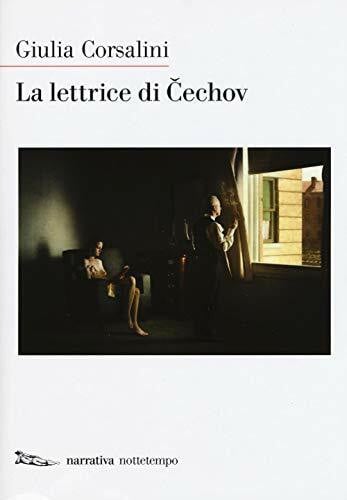 Corsalini, Giulia La lettrice di Cechov (Narrativa)