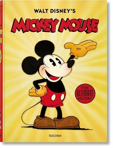 Kothenschulte, Daniel Walt Disney's Mickey Mouse. The Ultimate History
