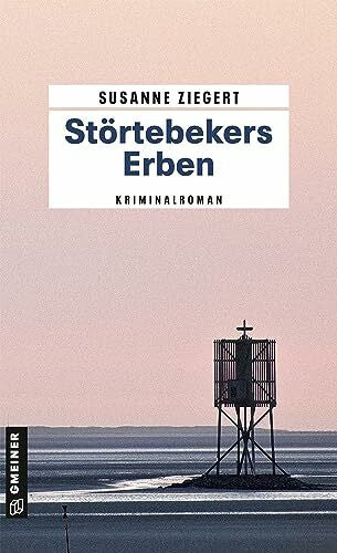 Ziegert, Susanne Störtebekers Erben: Kriminalroman (Kriminalromane im GMEINER-Verlag) (Kommissarin Friederike von Menkendorf)