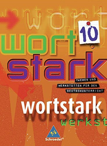 Hintz, Ingrid wortstark - Allgemeine Ausgabe 2003: SprachLeseBuch 10: Themen und Werkstätten für den Deutschunterricht - Allgemeine Ausgabe 2003 / SprachLeseBuch 10 ... Deutschunterricht - Allgemeine Ausgabe 2003)