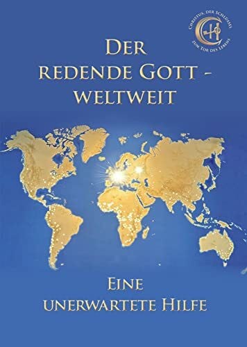 Urchristen Der redende Gott – weltweit: Eine unerwartete Hilfe