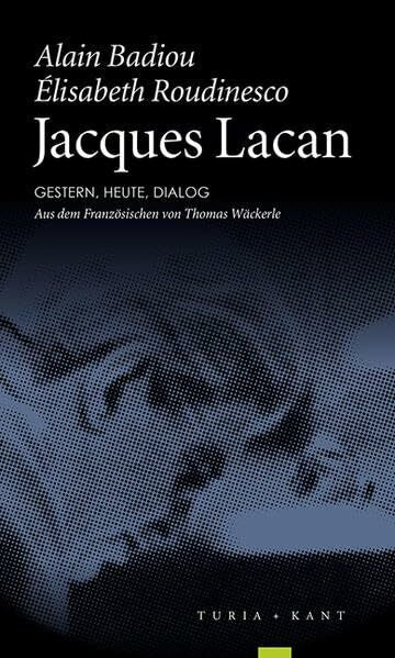 Wäckerle, Thomas Jacques Lacan. Gestern, heute, Dialog