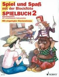 Engel, Gerhard Spiel und Spaß mit der Blöckflöte. Spielbuch 2. Sopranblockflöte mit verschieden Instrumenten. Mit eingelegter Klavierstimme