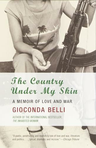 Belli, Gioconda The Country Under My Skin: A Memoir of Love and War