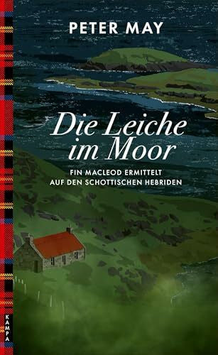Morawetz, Silvia Die Leiche im Moor: Fin Macleod ermittelt auf den schottischen Hebriden