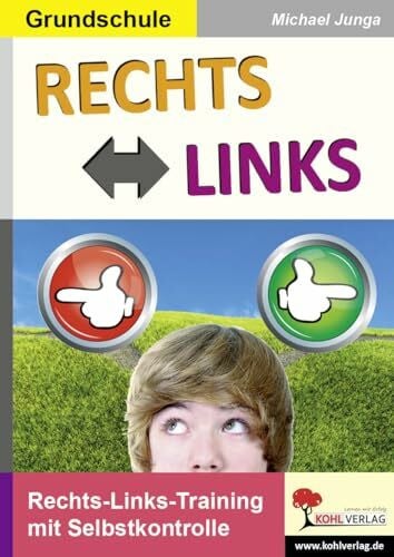 Michael Junga RECHTS - LINKS: Rechts-Links-Training mit Selbstkontrolle