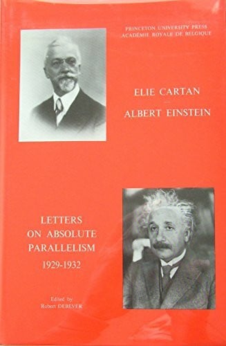 Devever, Robert Elie Cartan and Albert Einstein: Letters on Absolute Parallelism: Letters on Absolute Parallelism, 1929-1932 (Princeton Legacy Library)
