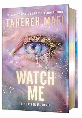 Mafi, Tahereh Watch Me Deluxe Limited Edition: A Good Morning America YA Book Club Pick (Shatter Me: Series Two, 1)