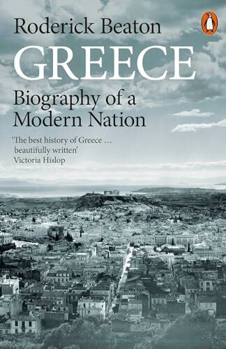 Beaton, Roderick Greece: Biography of a Modern Nation