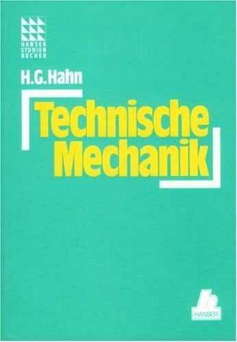 Hahn, Hans Georg Aufgaben zur Technischen Mechanik