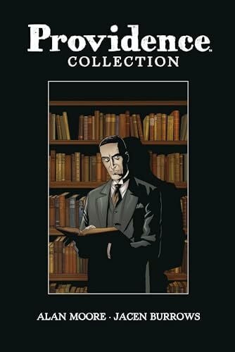 Burrows, Jacen Providence Collection: Alan Moores Lovecraft-Mythos endlich als hochwertige Gesamtausgabe