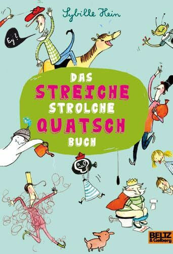 Hein, Sybille Das Streiche Strolche Quatsch Buch