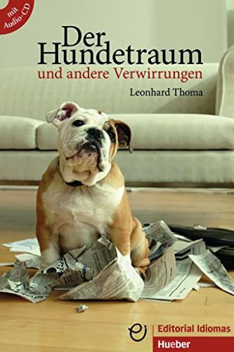 Thoma, Leonhard Der Hundetraum und andere Verwirrungen: Deutsch als Fremdsprache / Buch mit Audio-CD (Erzählungen)