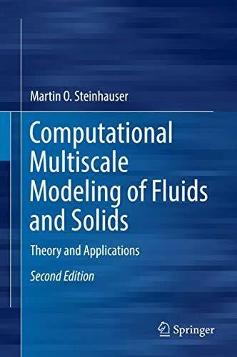 Steinhauser, Martin Oliver Computational Multiscale Modeling of Fluids and Solids: Theory and Applications