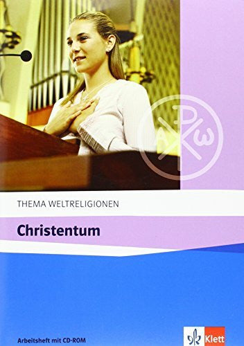 Bednorz, Lars Christentum: Arbeitsheft mit CD-ROM ab Klasse 10 (Thema Weltreligionen)