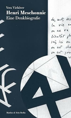 Viehöver, Vera Henri Meschonnic: Eine Denkbiografie