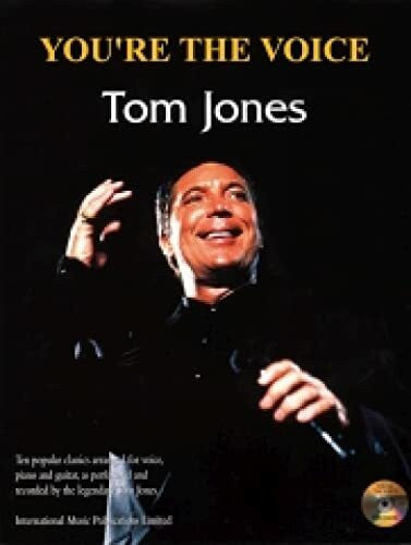 Jones, Tom You're The Voice: Tom Jones