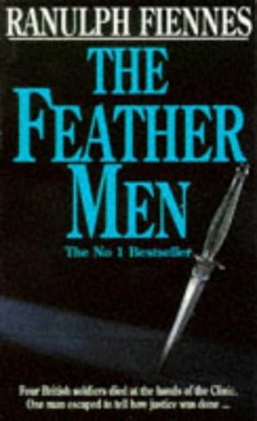 Fiennes, Ranulph The Feather Men
