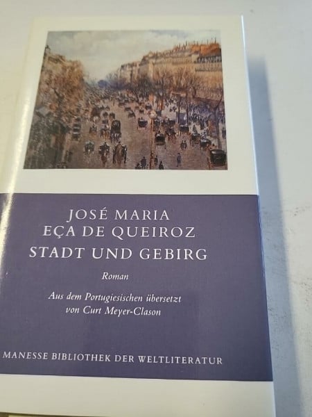 Manesse, Literatur - Eca de Queiroz, José Maria Stadt und Gebirg. Roman