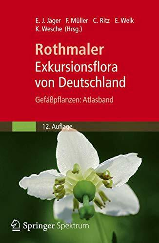 Welk, Erik Rothmaler - Exkursionsflora von Deutschland, Gefäßpflanzen: Atlasband