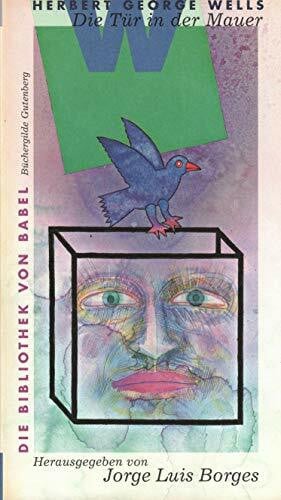 Bernhard Jäger Die Tür in der Mauer ; Erzählungen / Mit einem Vorwort von Jorge Luis Borges