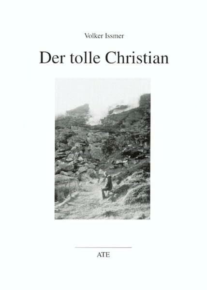 Issmer, Volker Der tolle Christian (AT Edition)