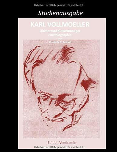 Tunnat, Frederik D. Karl Vollmoeller - Dichter und Kulturmanager: Eine Biographie