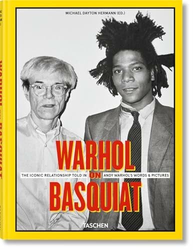Dayton Hermann, Michael Warhol on Basquiat. The Iconic Relationship Told in Andy Warhol’s Words and Pictures: Mehrsprachige Ausgabe (Fotografia)