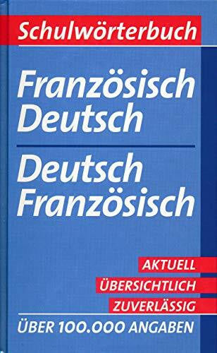 Schulwörterbuch Französisch-Deutsch, Deutsch-Französisch