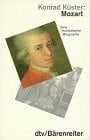 Küster, Konrad Mozart: Eine musikalische Biographie (dtv Sachbuch)
