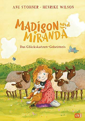 Wilson, Henrike Madison und Miranda – Das Glückskatzen-Geheimnis: Wunderbar zum Vorlesen geeignet (Die Madison und Miranda-Reihe, Band 1)