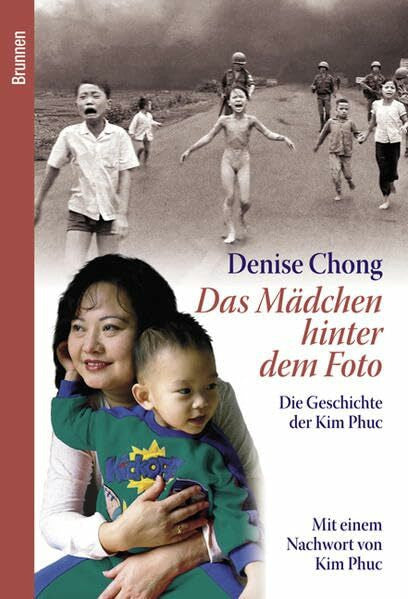 Kim Phuc Das Mädchen hinter dem Foto: Die Geschichte der Kim Phuc