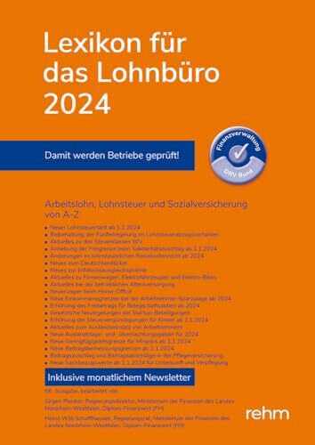 Schaffhausen, Heinz-Willi Lexikon für das Lohnbüro 2024: Arbeitslohn, Lohnsteuer und Sozialversicherung von A-Z
