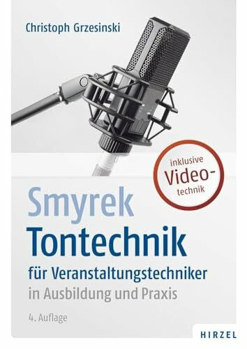 Volker Smyrek Smyrek Tontechnik für Veranstaltungstechniker in Ausbildung und Praxis