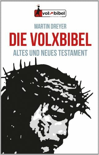 Dreyer, Martin Die Volxbibel - Altes und Neues Testament, Taschenausgabe