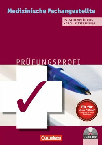 Hibbeler, Marion Medizinische Fachangestellte/... in der Arztpraxis - Bisherige Ausgabe: 1.-3. Ausbildungsjahr - Prüfungsprofi: Zwischen- und Abschlussprüfung. Arbeitsbuch mit CD-ROM