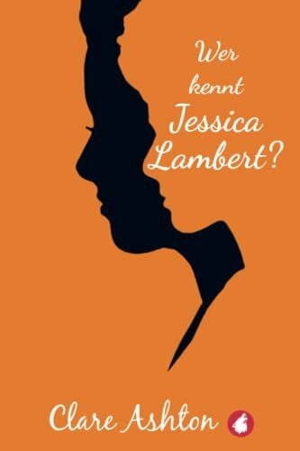 Ashton, Clare Wer kennt Jessica Lambert?