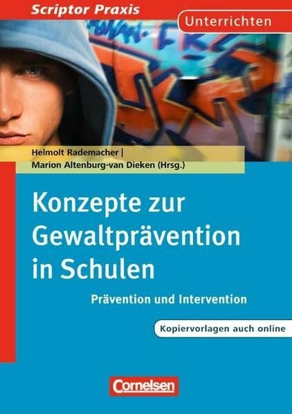 Shaban-Seibel, Samira Scriptor Praxis: Konzepte zur Gewaltprävention in Schulen: Prävention und Intervention. Buch mit Kopiervorlagen über Webcode