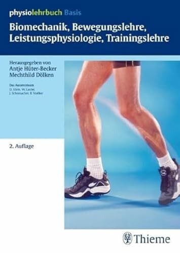 Hüter-Becker, Antje Biomechanik, Bewegungslehre, Leistungsphysiologie, Trainingslehre (Physiolehrbuch)