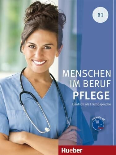 Hagner, Valeska Menschen im Beruf - Pflege B1: Deutsch als Fremdsprache / Kursbuch mit Audio-CD