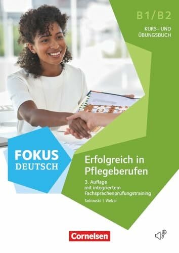 Welzel, Barbara Fokus Deutsch - Fachsprache - B1/B2: Erfolgreich in Pflegeberufen - Kurs- und Übungsbuch mit Audios online (3. Auflage) - Inkl. E-Book
