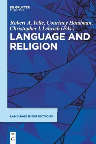 Handman, Courtney Language and Religion (Language Intersections, 2)