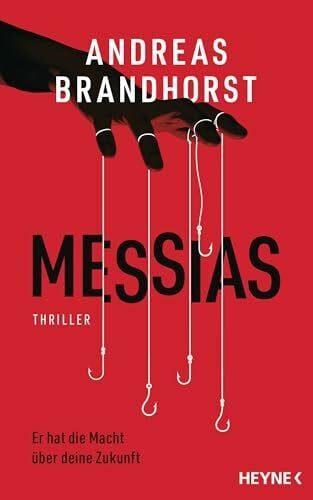 Brandhorst, Andreas Messias: Thriller