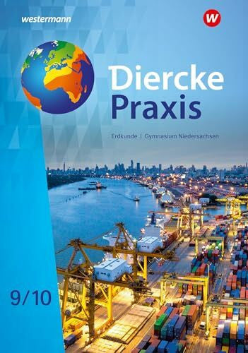 Nabi Alcántara, René Diercke Praxis SI Erdkunde - Arbeits- und Lernbuch: Schulbuch 9 / 10: Sekundarstufe 1 (Diercke Praxis SI Erdkunde - Arbeits- und Lernbuch: Ausgabe 2022 für Gymnasien in Niedersachsen)