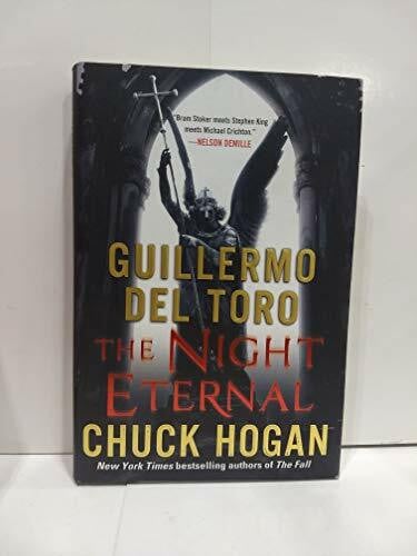 Hogan, Chuck The Night Eternal: Book Three of the Strain Trilogy (The Strain Trilogy, 3, Band 3)