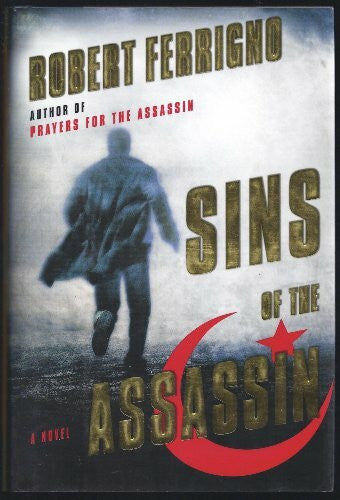 Ferrigno, Robert Sins of the Assassin: A Novel