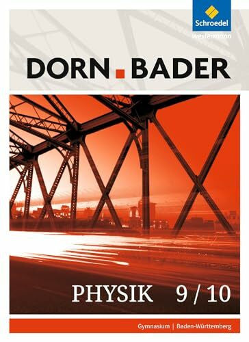 Kilian, Ulrich Dorn / Bader Physik SI - Ausgabe 2017 für Baden-Württemberg: Schulbuch 9/10